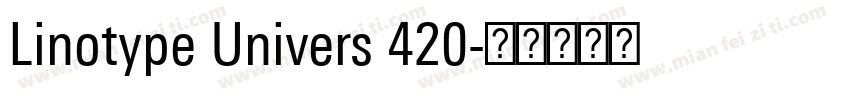 Linotype Univers 420字体转换